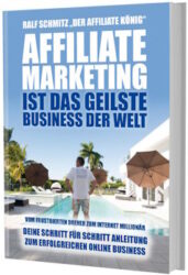Affiliate Marketing ist das geilste Business der Welt - Ralf Schmitz