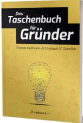 Das Taschenbuch fuer Gruender - Thomas Klussmann