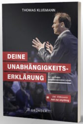 Deine Unabhaengigkeitserklaerung - Thomas Klussmann