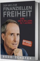 Der Weg zur finanziellen Freiheit - Bodo Schaefer