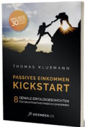 Passives Einkommen Kickstart - Thomas Klussmann