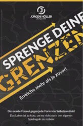 Sprenge deine Grenzen - Juergen Hoeller